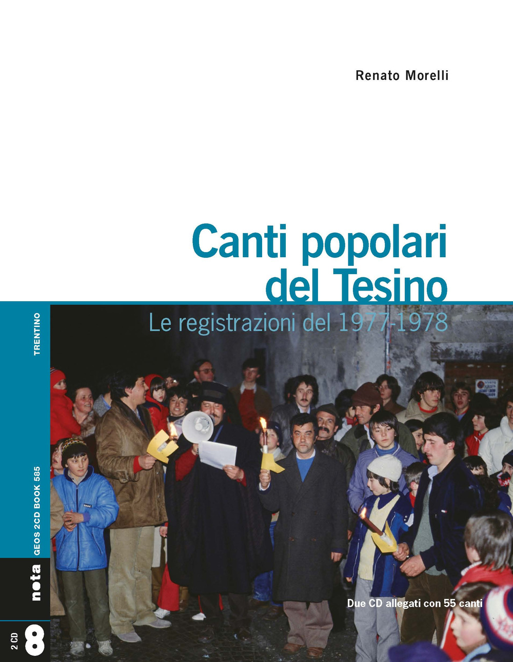 Canti popolari del Tesino. Le registrazioni del 1977-1978. Con 2 CD-Audio