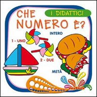 Che numero è? Ediz. illustrata