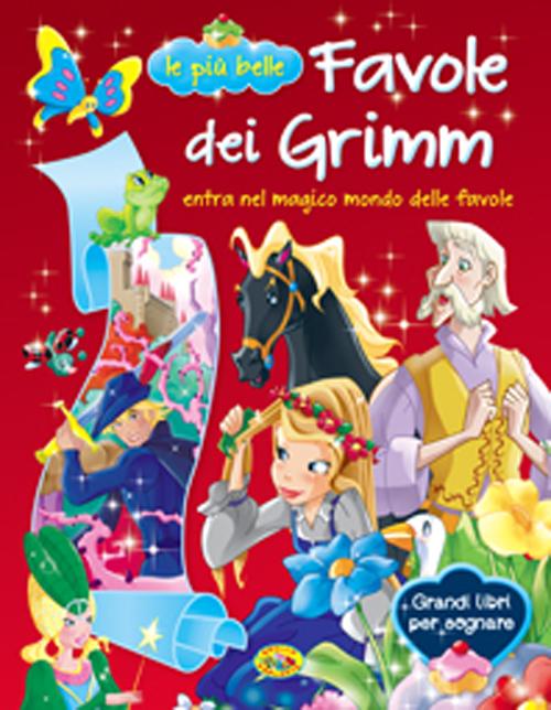 Le più belle favole dei Grimm