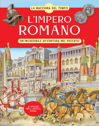 Copertina IMPERO ROMANO. UN'INCREDIBILE AVVENTURA NEL PASSATO. LA MACCHINA DEL TEMPO (L') 