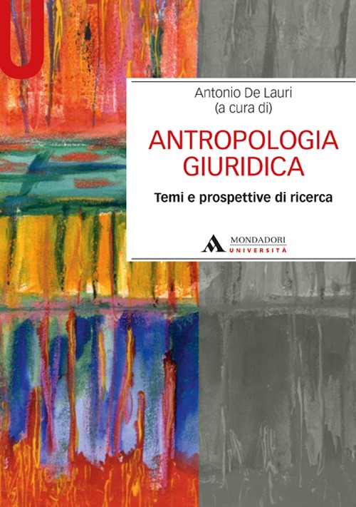 Antropologia giuridica. Temi e prospetive di ricerca