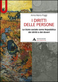 I diritti delle persone. Lo Stato sociale come Repubblica dei diritti e dei doveri