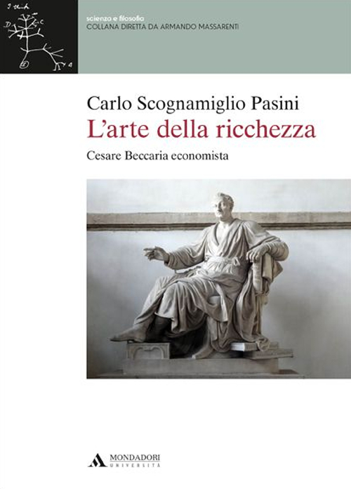 L'arte della ricchezza. Cesare Beccaria economista