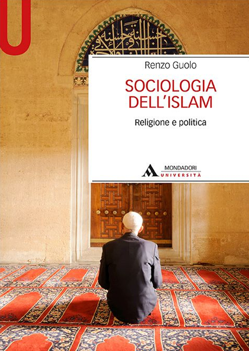 Sociologia dell'Islam. Religione e politica
