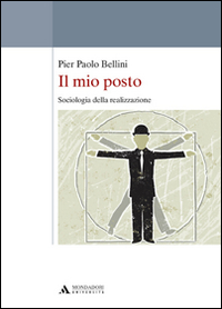 Il mio posto. Sociologia della realizzazione