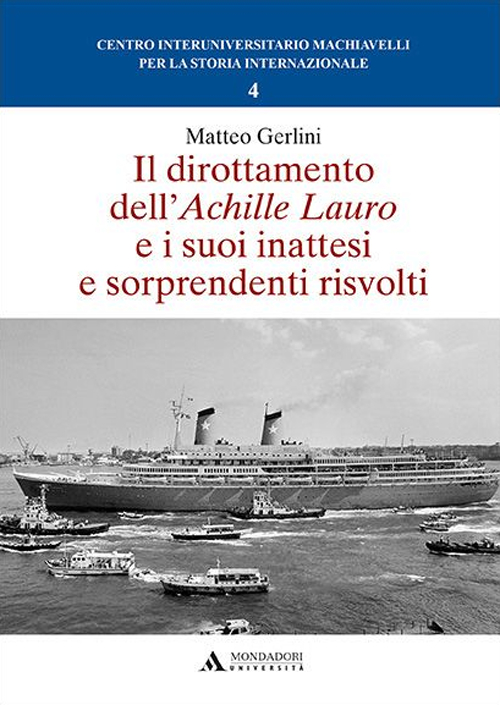 Il dirottamento dell'Achille Lauro e i suoi inattesi e sorprendenti risvolti