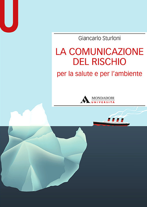 La comunicazione del rischio per la salute e l'ambiente