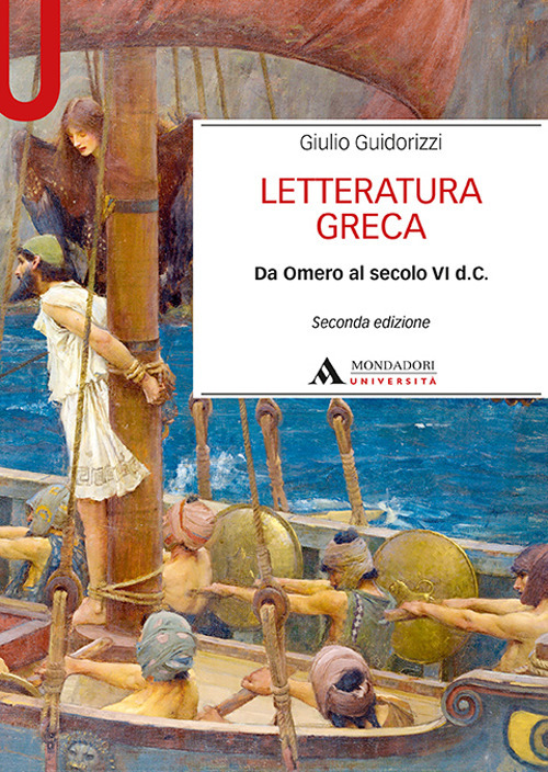 Letteratura greca. Da Omero al secolo VI d. C.