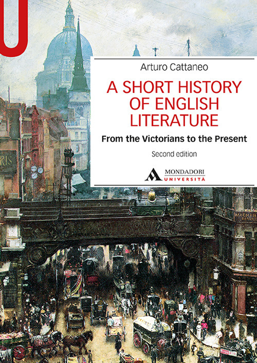 A Short history of English literature. Vol. 2: From the Victorians to the Present