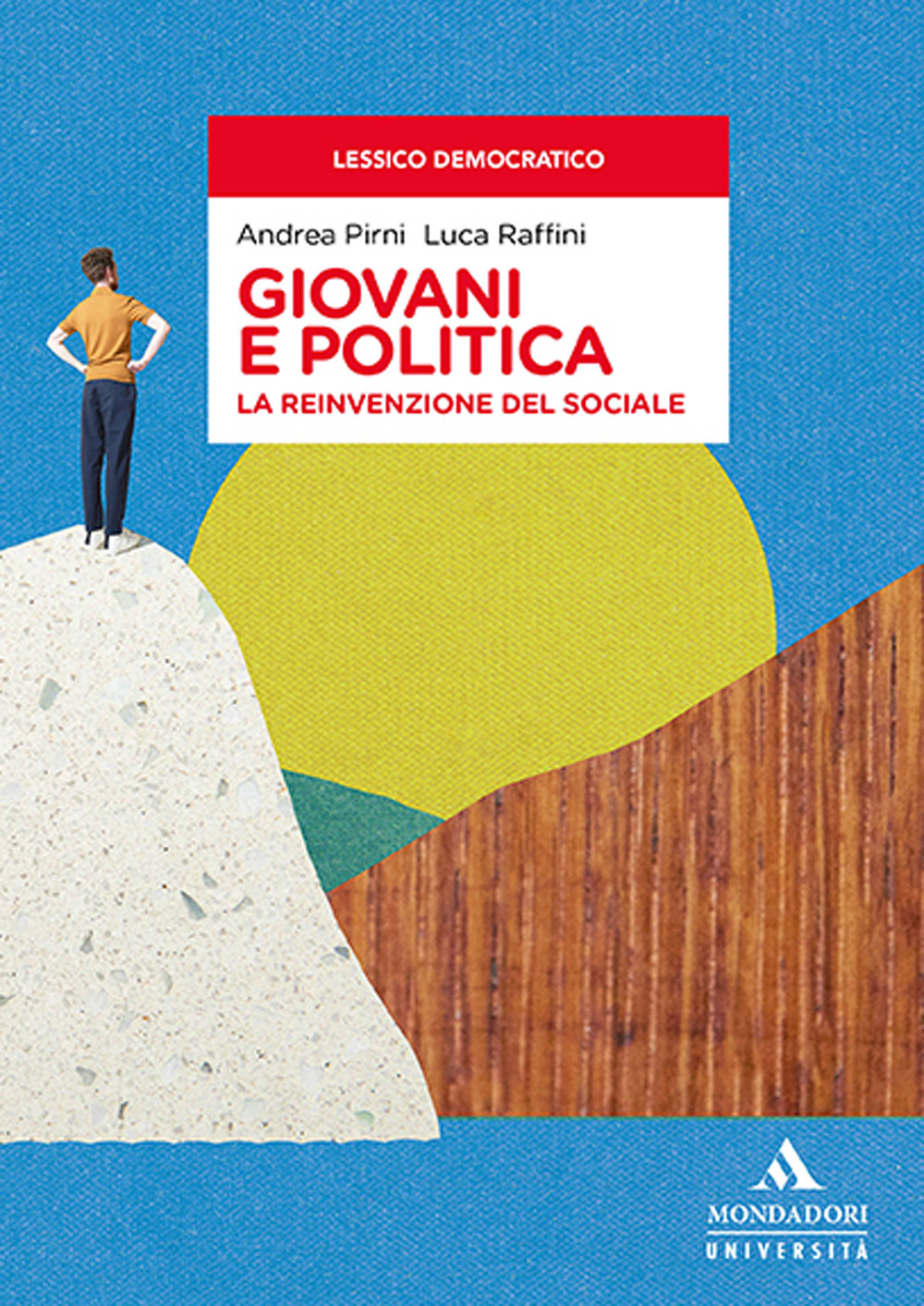 Giovani e politica. La reinvenzione del sociale