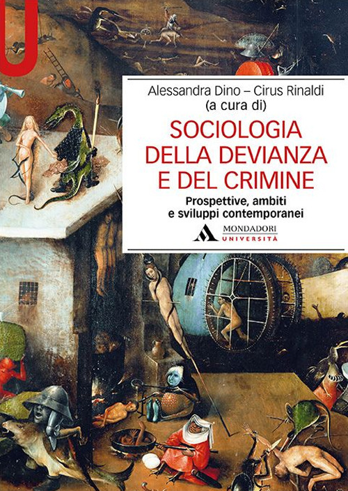 Sociologia della devianza e del crimine. Prospettive, ambiti e sviluppi contemporanei