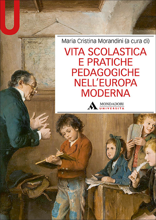 Vita scolastica e pratiche pedagogiche nell'Europa moderna