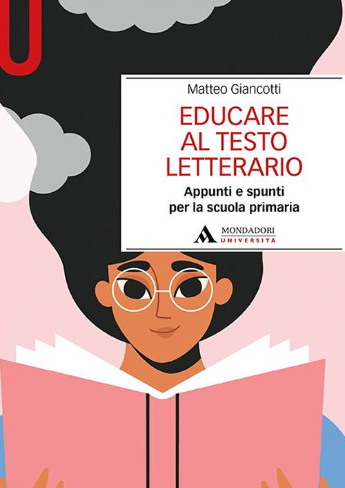 Educare al testo letterario. Appunti e spunti per la scuola primaria