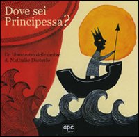 Dove sei principessa? Un libro-teatro delle ombre. Ediz. illustrata. Con gadget