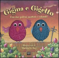 Gigina e Gigetto. Ediz. illustrata