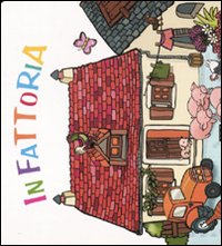 La fattoria. Ediz. illustrata