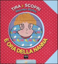 È ora della nanna. Tira e scopri. Ediz. illustrata