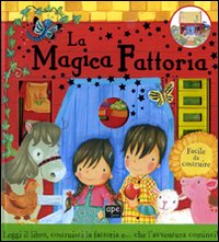 La magica fattoria. Ediz. illustrata. Con gadget