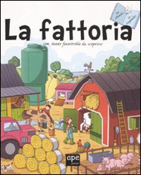 La fattoria. Tu chiedi... io rispondo! Ediz. illustrata