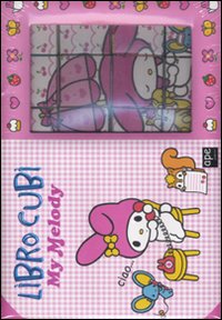 My Melody. Libro cubi. Ediz. illustrata