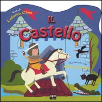 Il castello. Ediz. illustrata