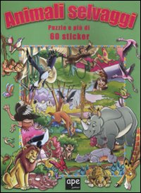 Animali selvaggi. Libro puzzle. Con adesivi. Ediz. illustrata