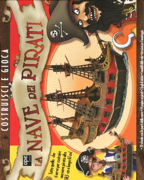 La nave dei pirati. Ediz. illustrata. Con gadget
