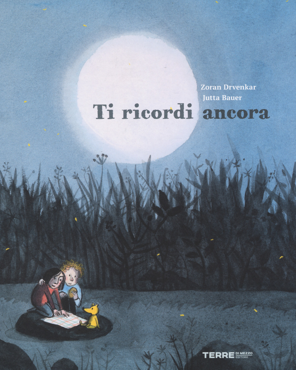 Ti ricordi ancora. Ediz. illustrata di Drvenkar Zoran; Bauer Jutta