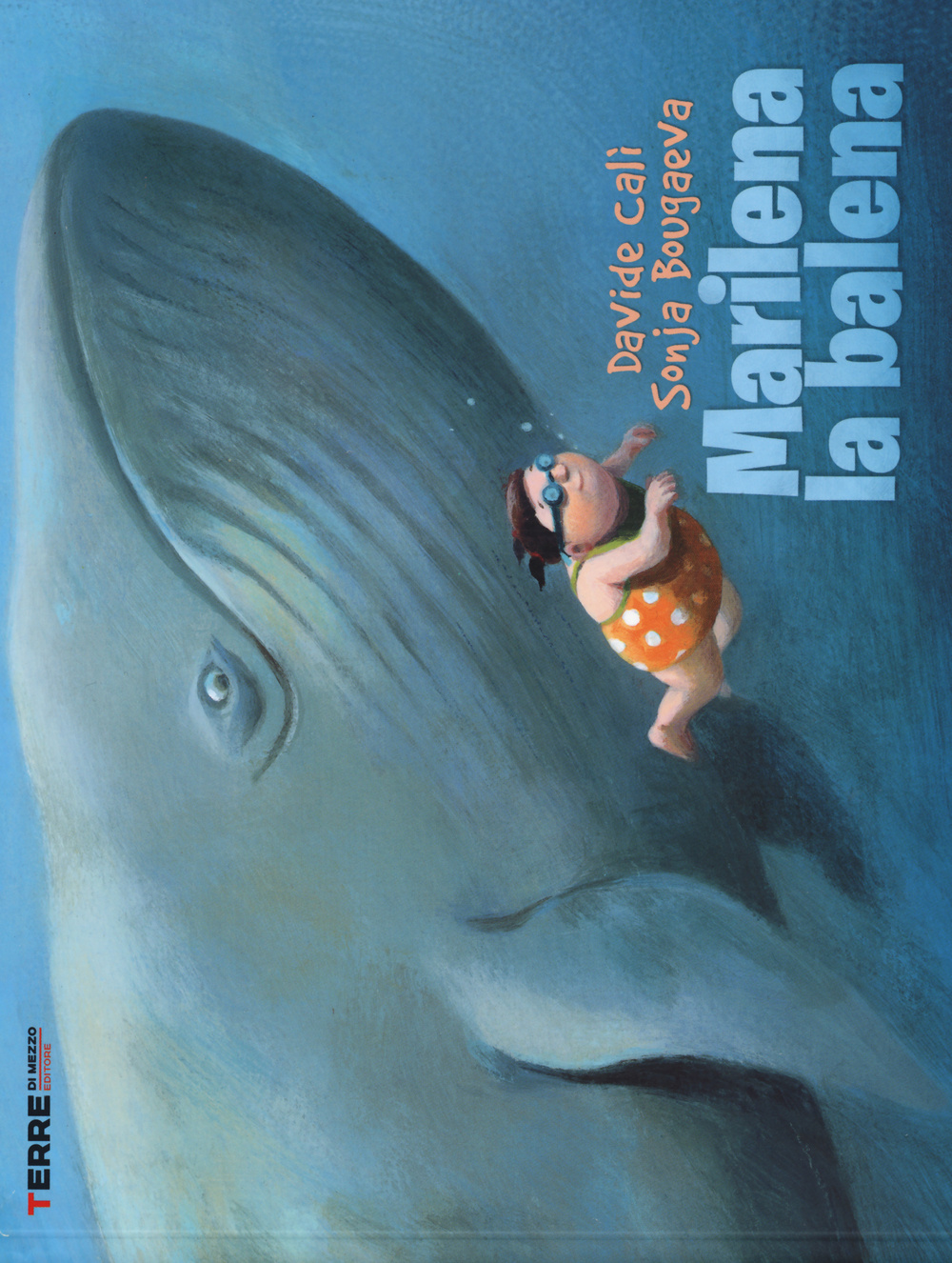Marilena la balena. Ediz. illustrata