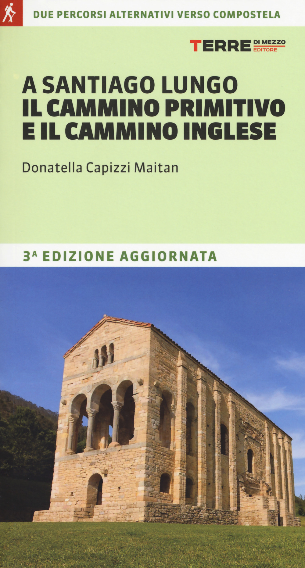 A Santiago lungo il cammino primitivo e il cammino inglese