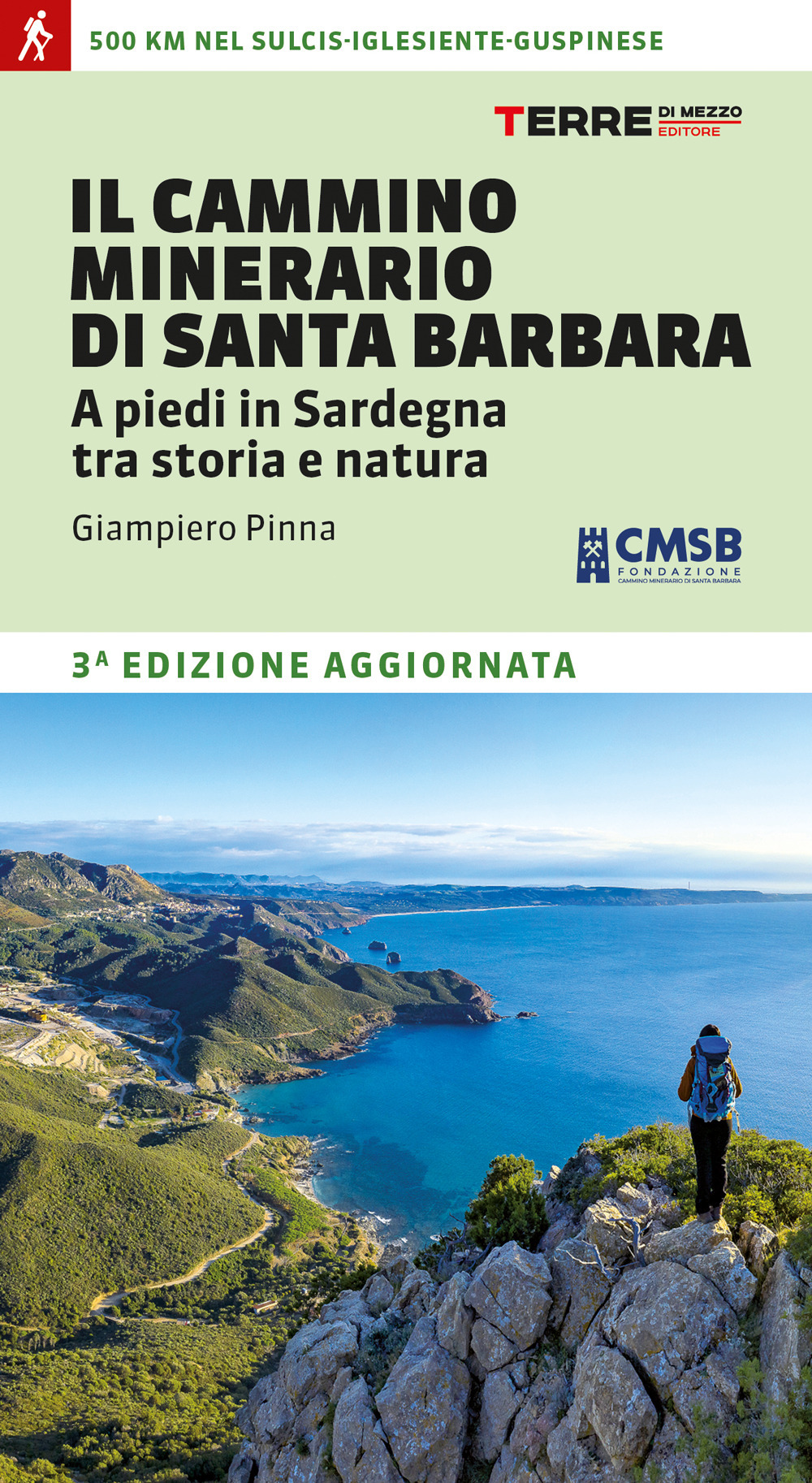 Il cammino minerario di Santa Barbara. A piedi in Sardegna tra storia e natura