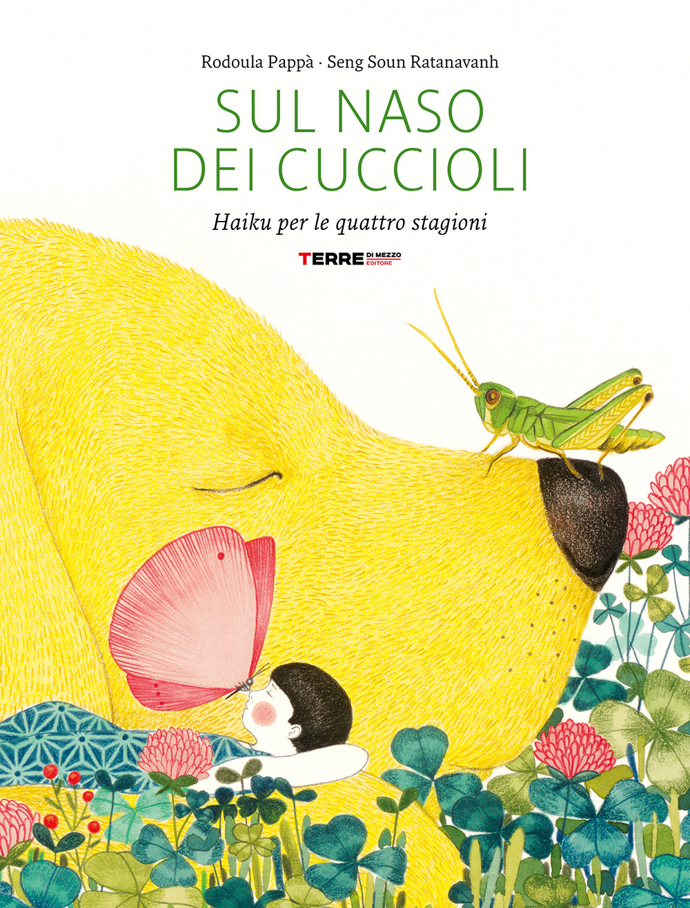 Sul naso dei cuccioli. Haiku per le quattro stagioni. Ediz. a colori