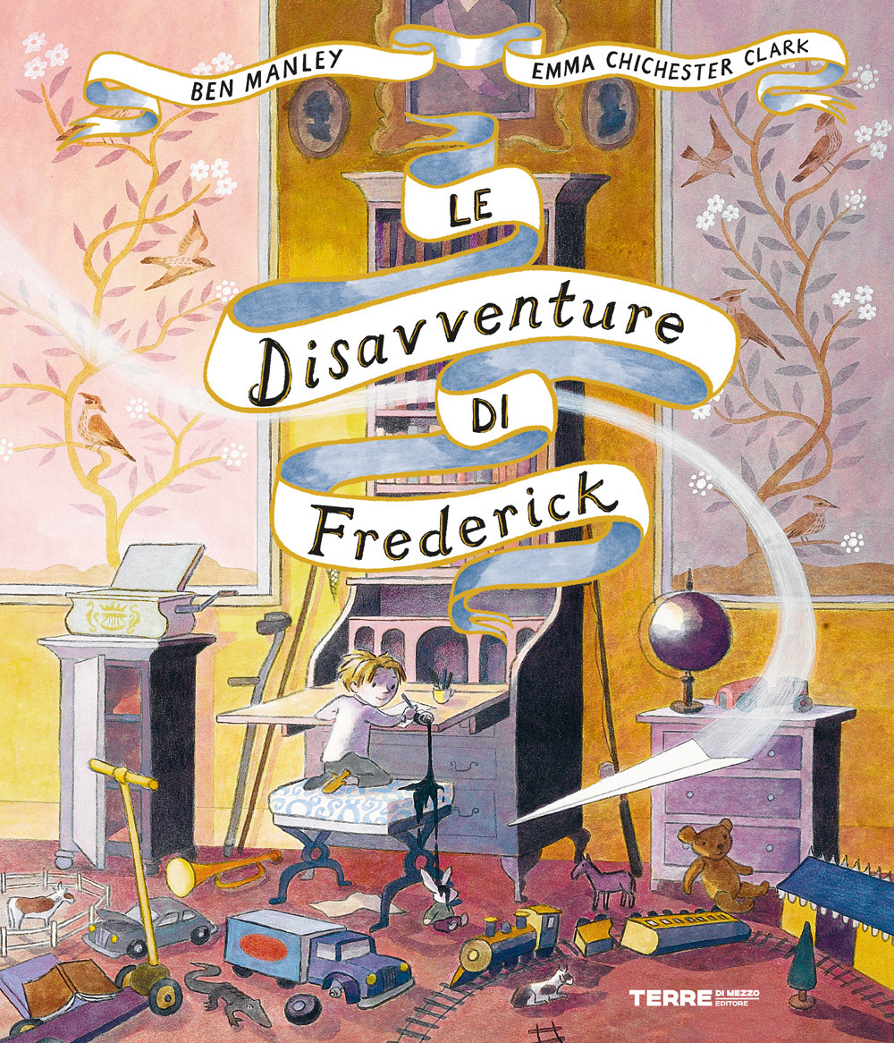 Le disavventure di Frederick. Ediz. illustrata