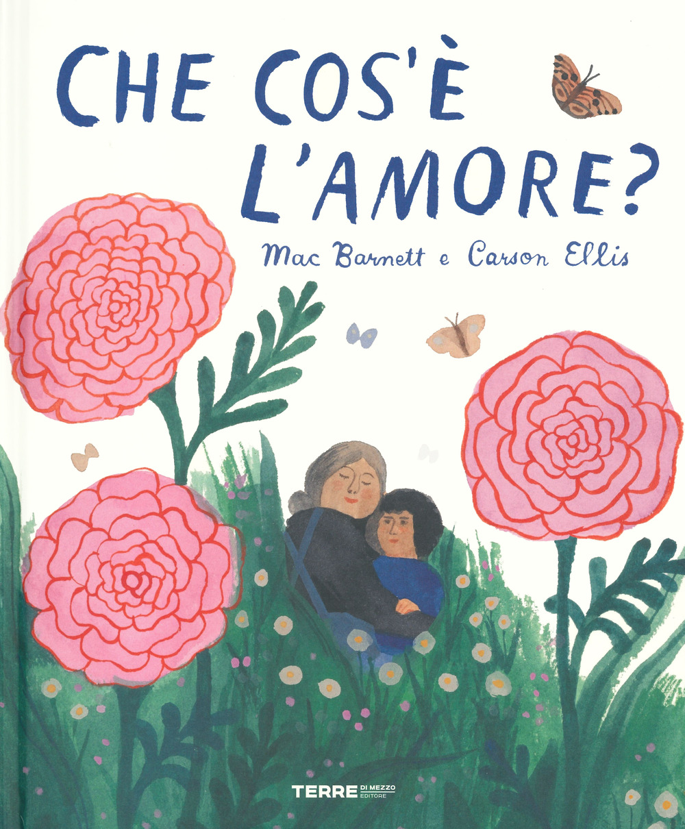 Che cos'è l'amore? Ediz. a colori