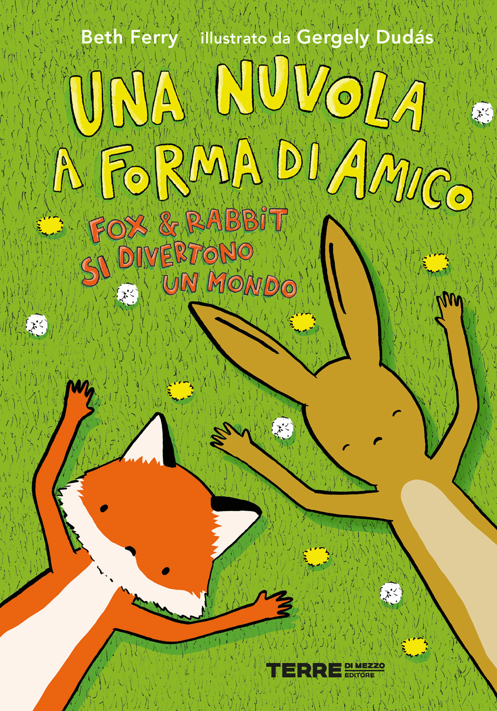 Una nuvola a forma di amico. Fox e Rabbit si divertono un mondo