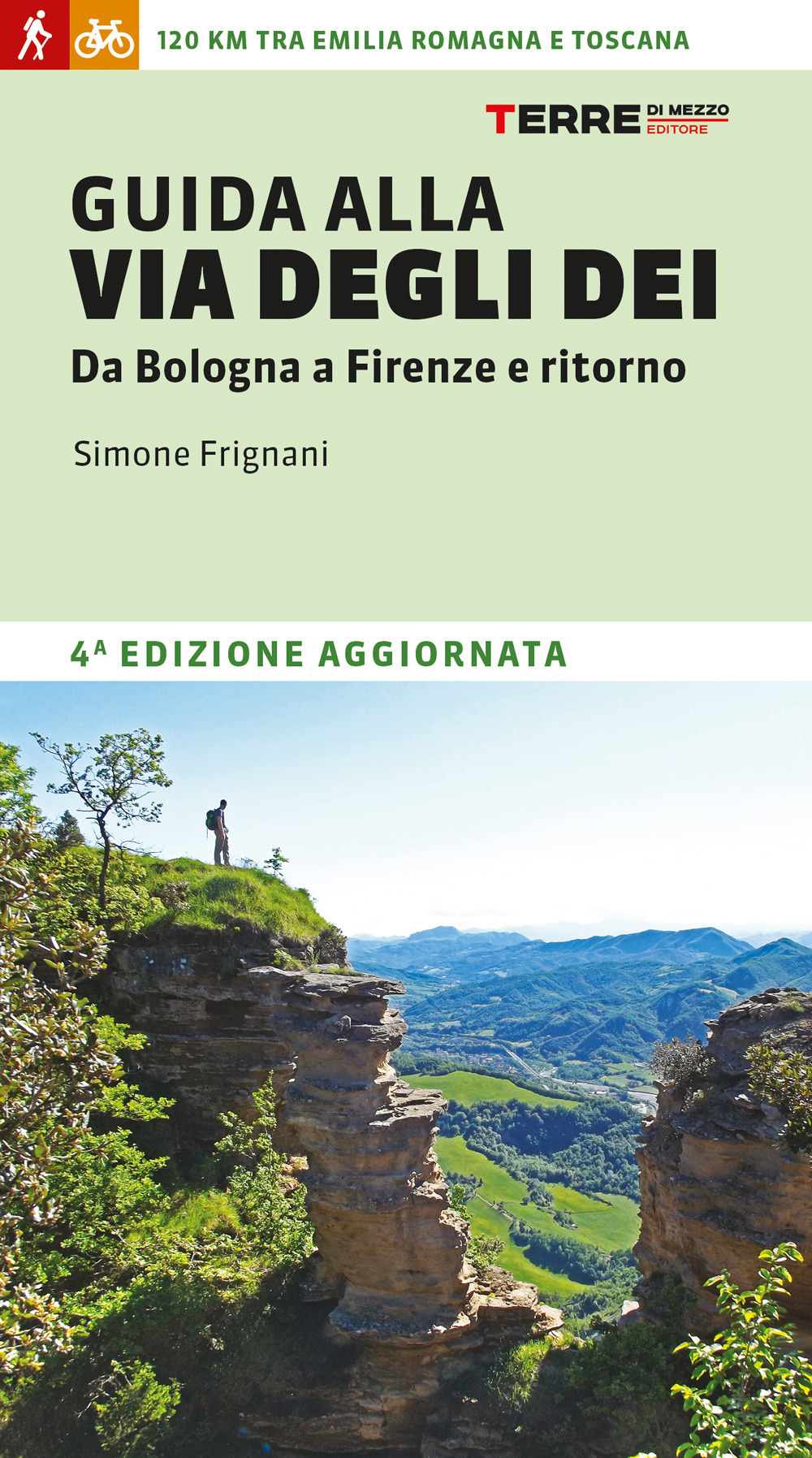 Guida alla via degli dei. Da Bologna a Firenze e ritorno