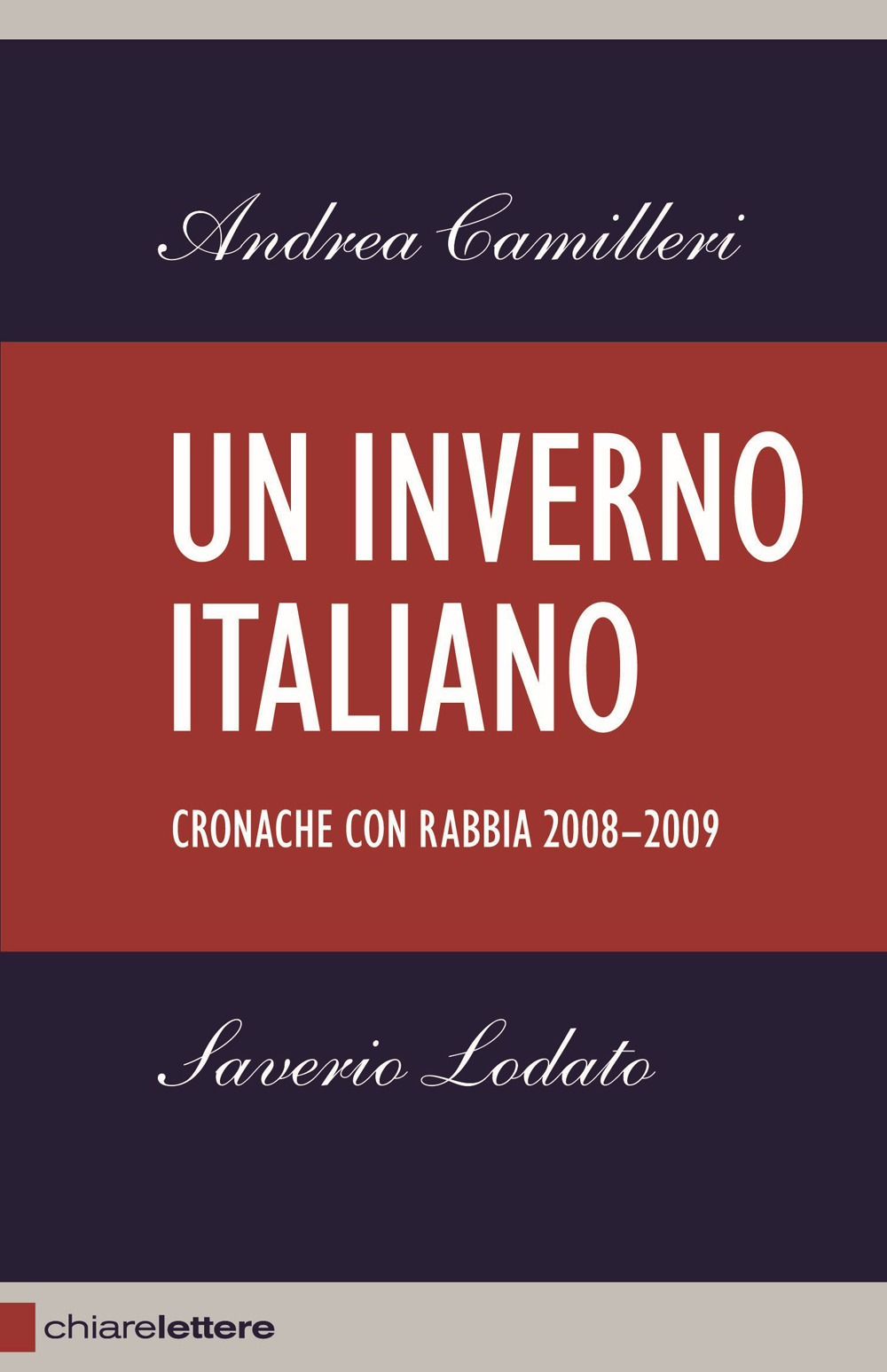 Un inverno italiano. Cronache con rabbia 2008-2009