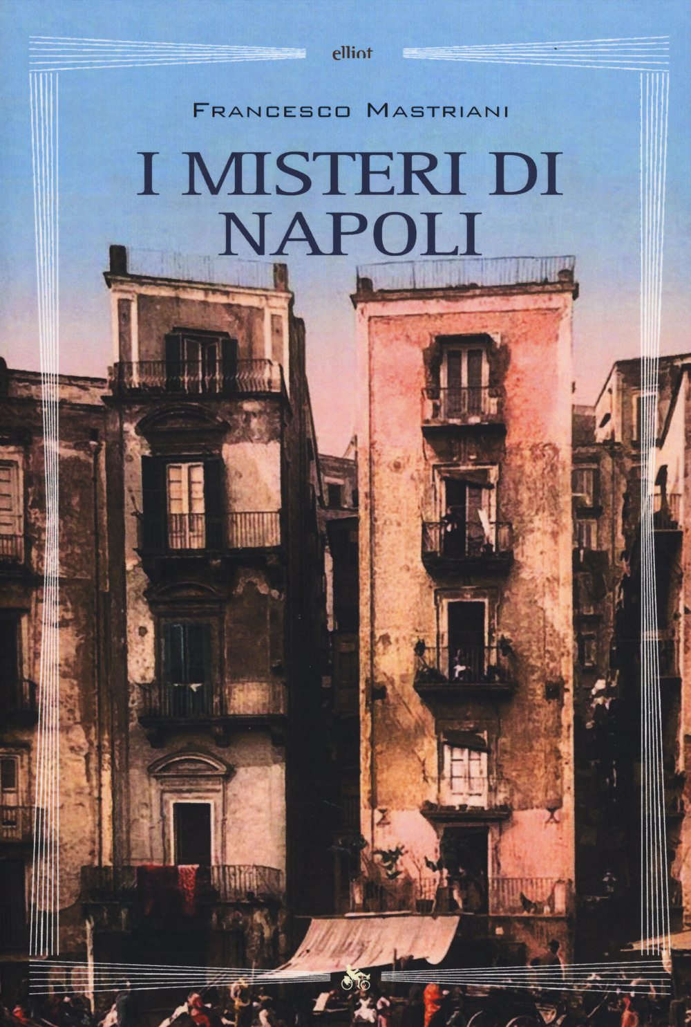 I misteri di Napoli