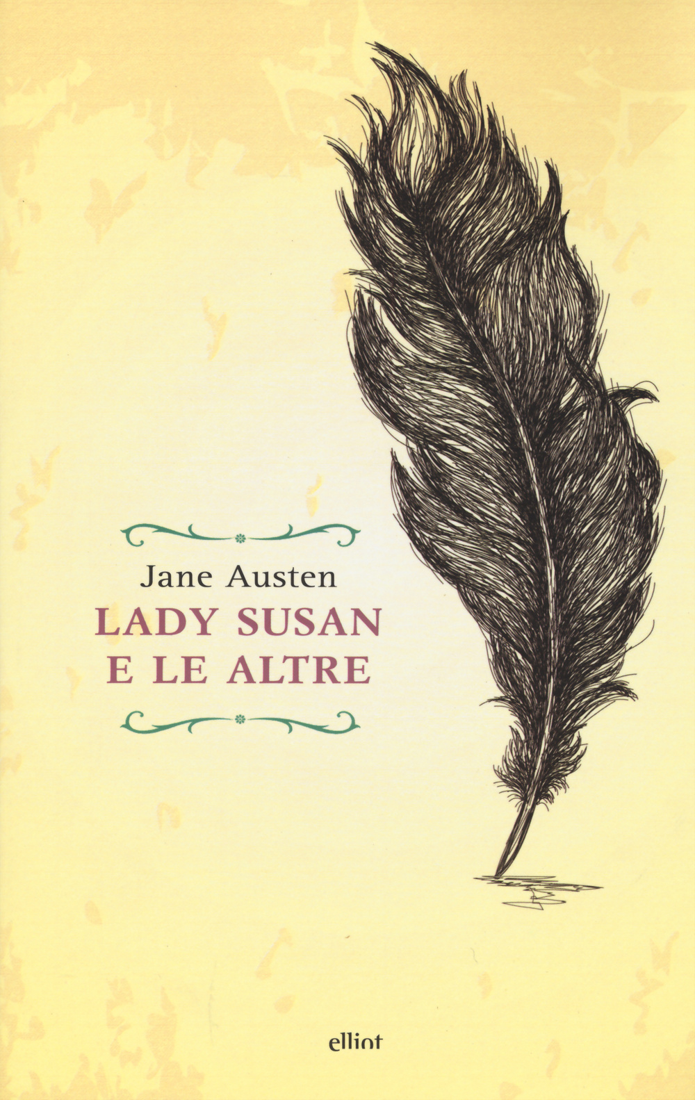 Lady Susan e le altre. Romanzi e racconti epistolari