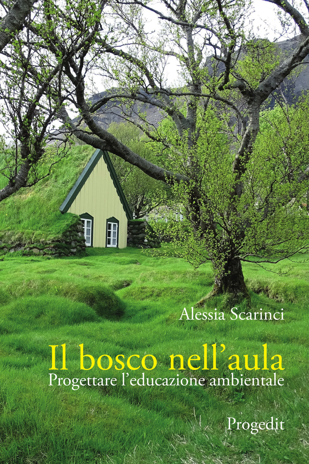 Il bosco nell'aula. Progettare l'educazione ambientale