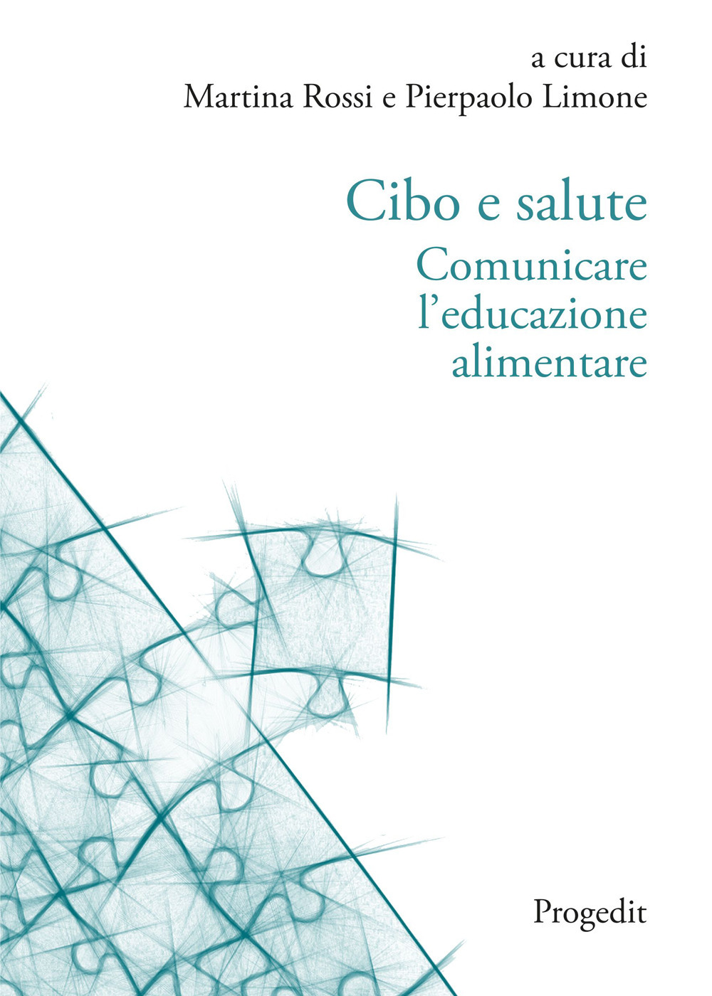 Cibo e salute. Comunicare l'educazione alimentare