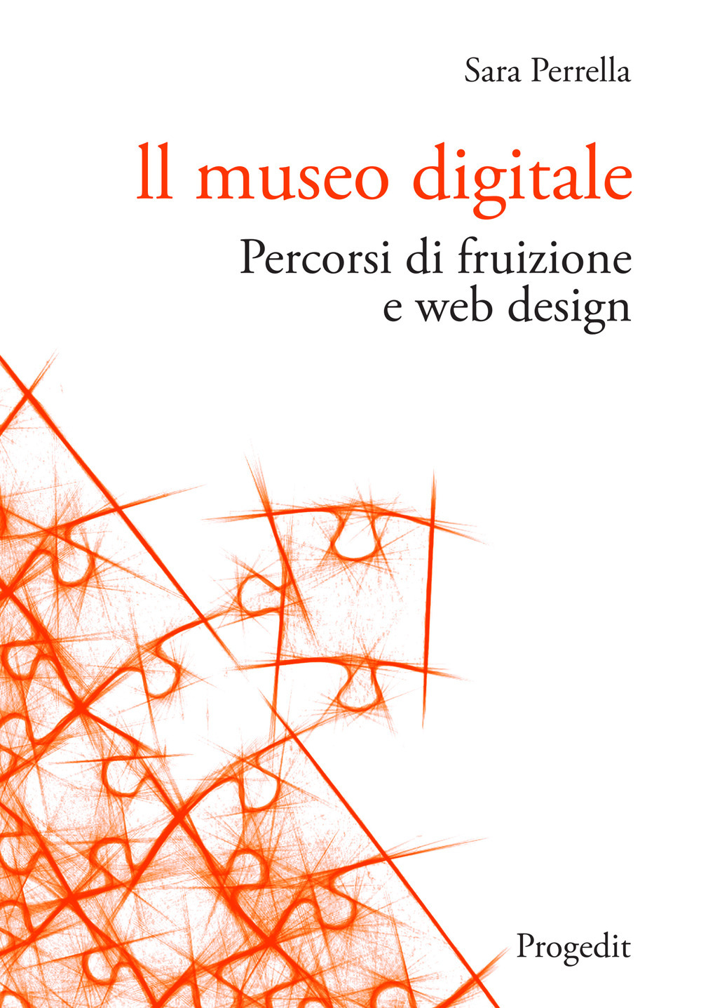 Il museo digitale. Percorsi di fruizione e web design