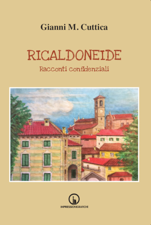 Ricaldoneide. Racconti confidenziali