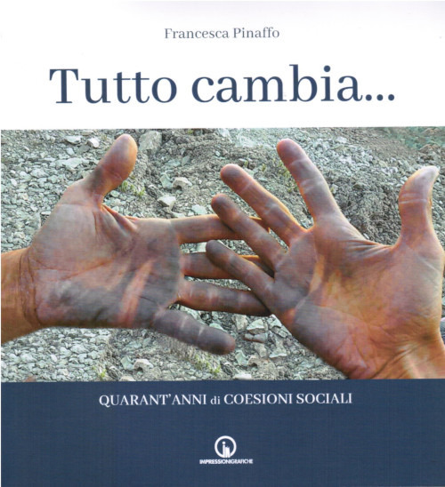 Tutto cambia. Quarant'anni di Coesioni Sociali