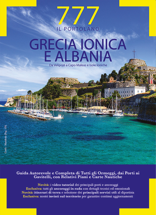 777 porti e ancoraggi. Grecia ionica e Albania. Da Velipojë a Capo Maleas e Isole Ioniche