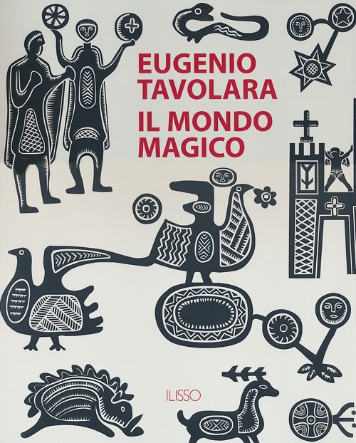 Eugenio Tavolara. Il mondo magico