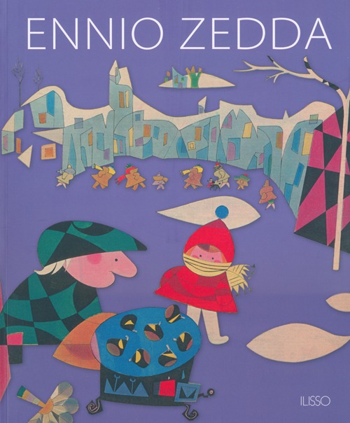 Ennio Zedda. Ediz. illustrata