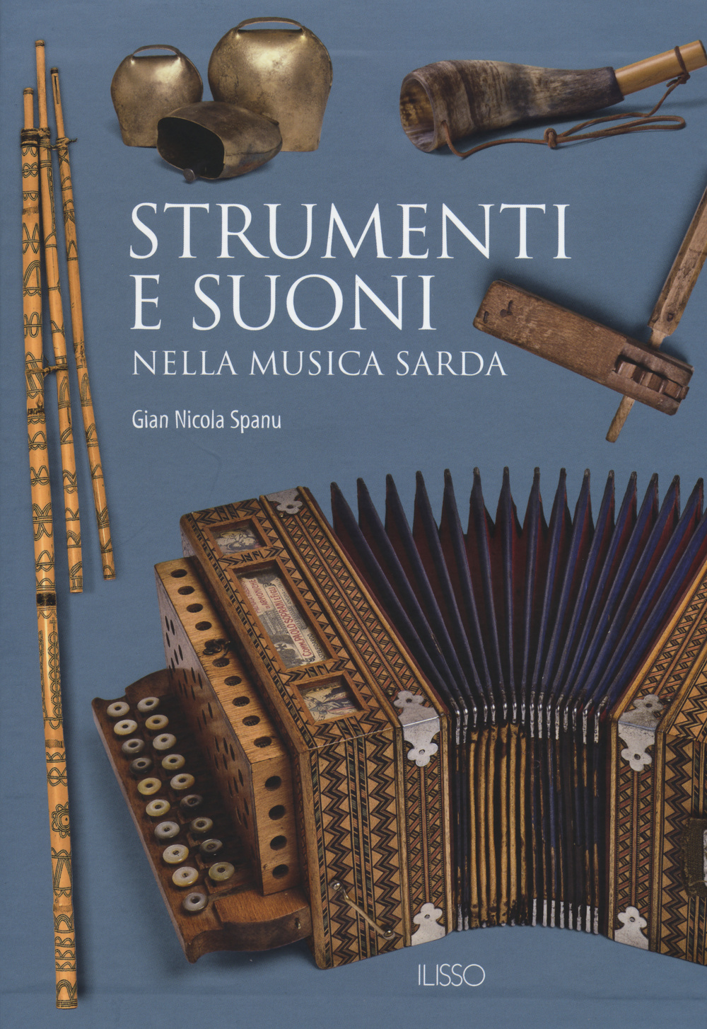 Strumenti e suoni nella musica sarda. Ediz. illustrata. Con DVD