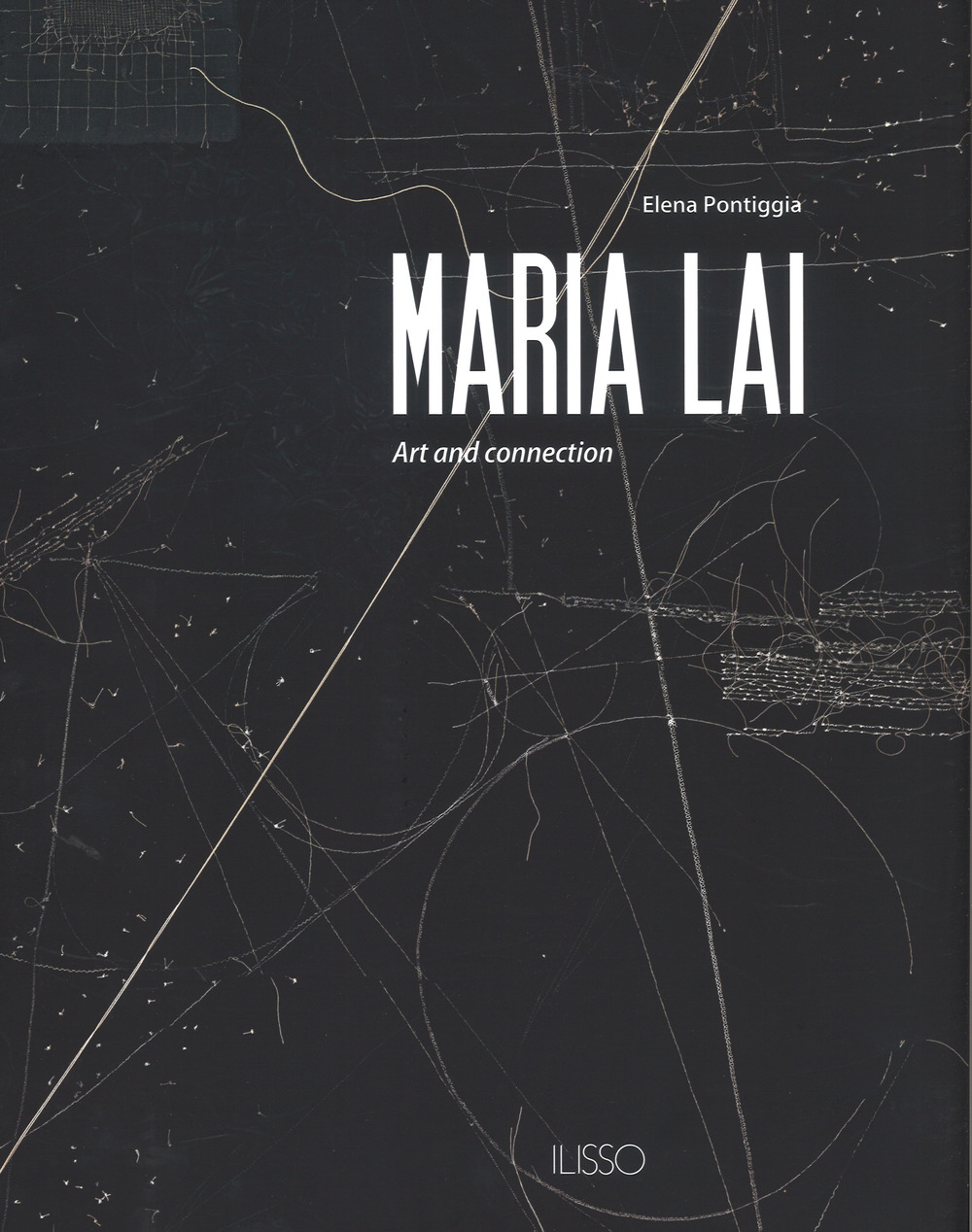 Maria Lai. Art and connection. Ediz. a colori