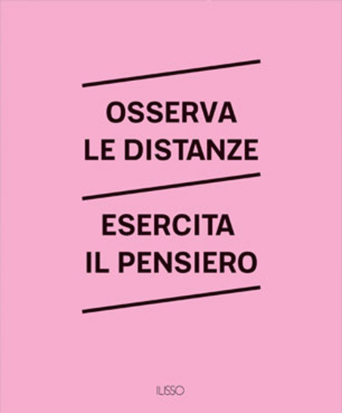 Osserva le distanze. Esercita il pensiero. Ediz. a colori